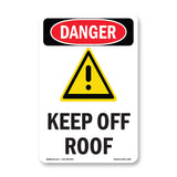 Keep Off Roof