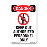 Keep Out Authorized Personnel Only
