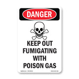 Keep Out Fumigating With Poison Gas