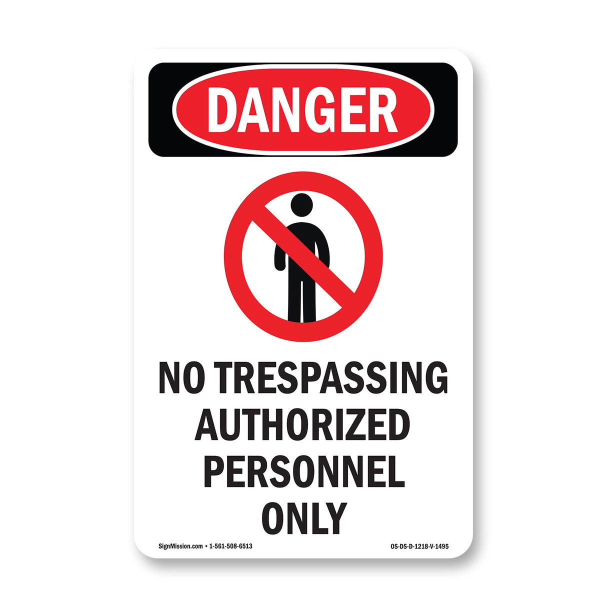 No Trespassing Authorized Personnel Only