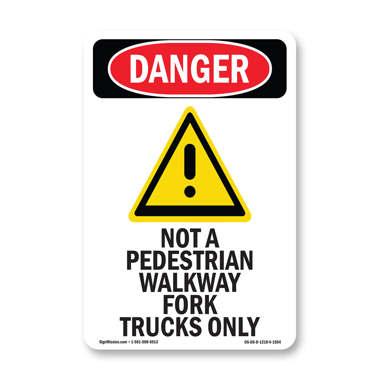 Not A Pedestrian Walkway Fork Trucks Only