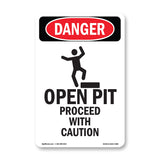 Open Pit Proceed With Caution
