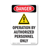 Operation By Authorized Personnel Only