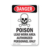 Poison Lead Work Area Authorized Only