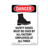 Safety Shoes Must Be Used By All Employees