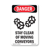 Stay Clear Of Moving Conveyors