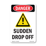 Sudden Drop Off