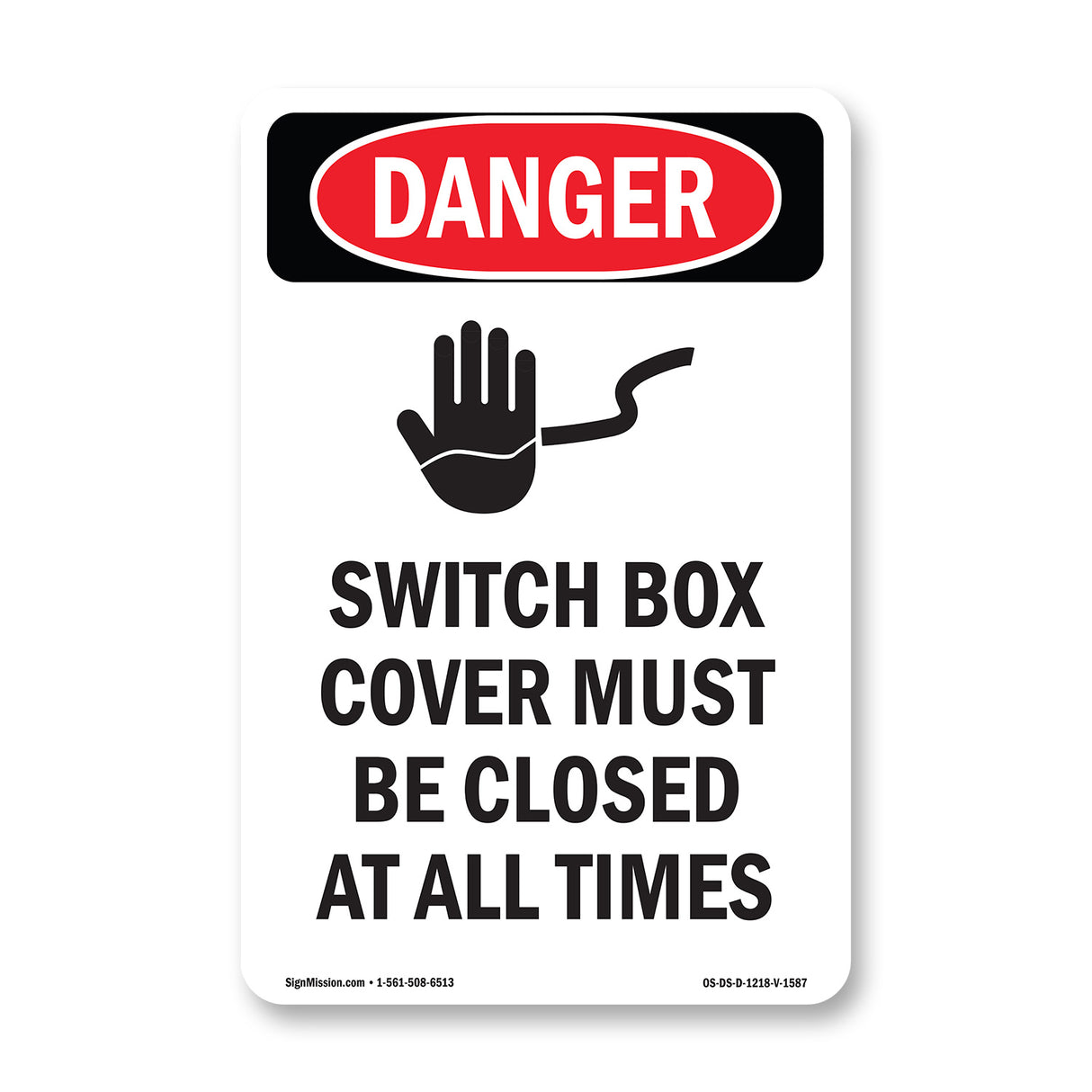 Switch Box Cover Must Be Closed At All Times