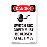 Switch Box Cover Must Be Closed At All Times