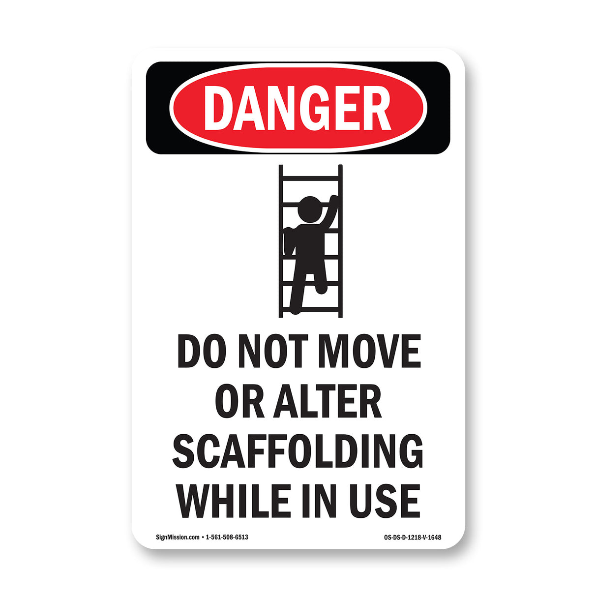 Do Not Move Or Alter Scaffolding
