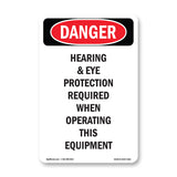 Hearing Eye Protection Required Operating