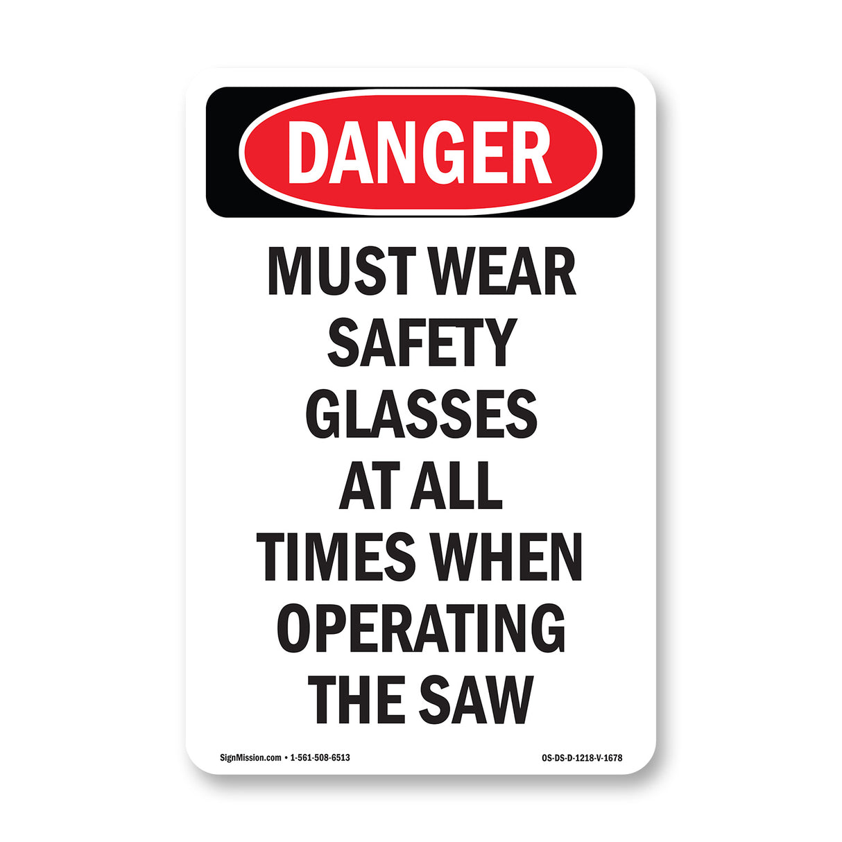 Wear Safety Glasses When Operating