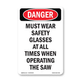 Wear Safety Glasses When Operating