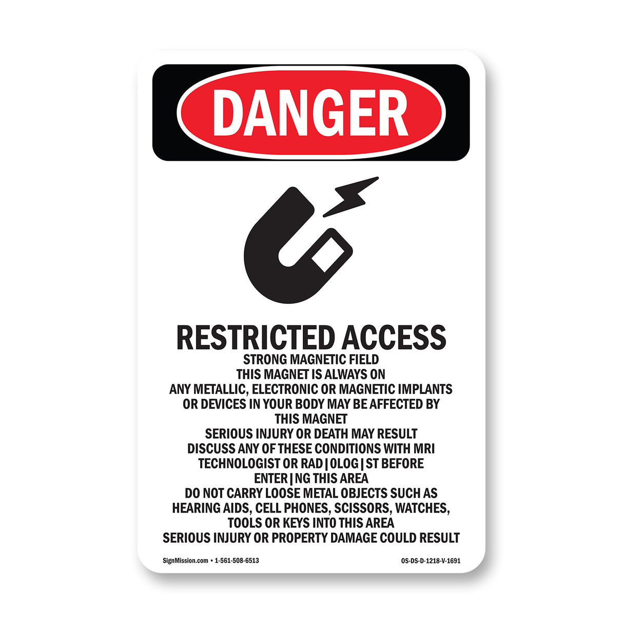 Restricted Access Strong Magnetic Field