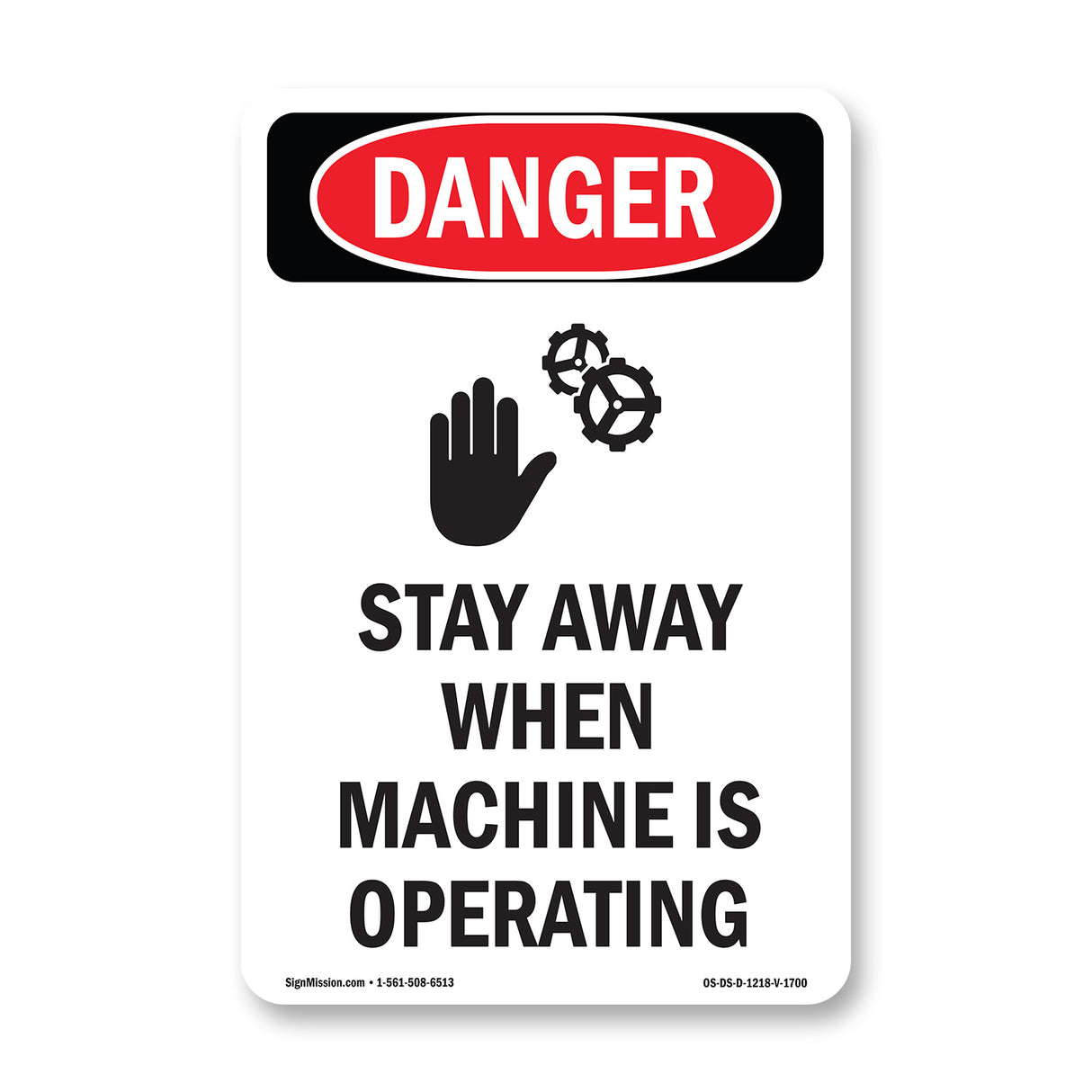 Stay Away When Machine Is Operating