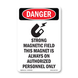 Strong Magnetic Field Magnet Is On