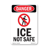 Ice Not Safe