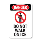 Do Not Walk On Ice