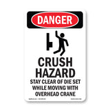 Crush Hazard Stay Clear Of Die Set