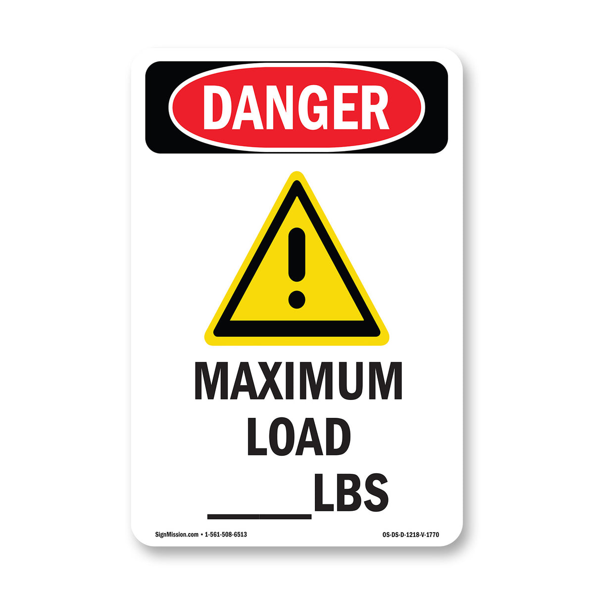 Maximum Loading Signs Custom Maximum Load - Lbs OSHA Sign – SignMission