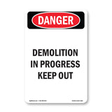Demolition In Progress Keep Out
