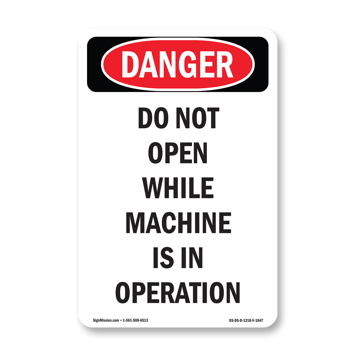 Do Not Open While Machine Is In Operation