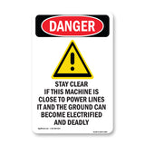 Stay Clear If Machine Close To Power Lines