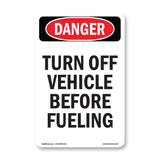 Turn Off Vehicle Before Fueling
