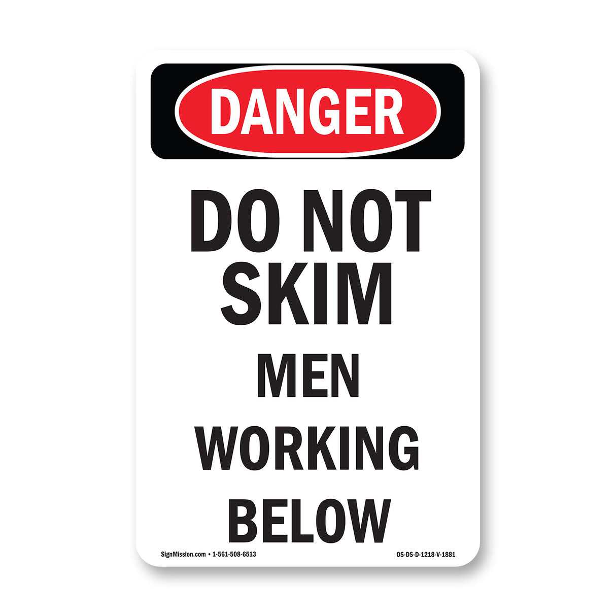 Do Not Skim Men Working Below