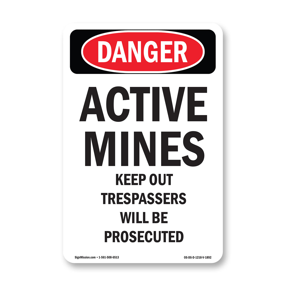 Active Mines Keep Out Trespassers