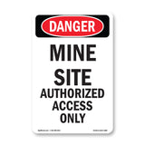 Mine Site Authorized Access Only