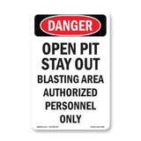 Open Pit Stay Out Blasting Area