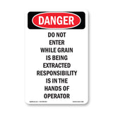 Do Not Enter While Grain Is Being