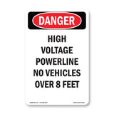 High Voltage Powerline No Vehicles Over 8 Feet
