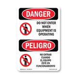 Do Not Enter When Equipment Is Operating