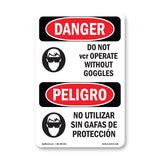 Do Not Operate Without Goggles