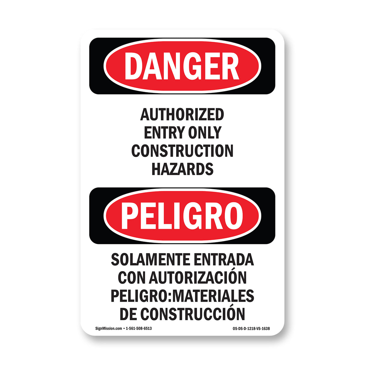 Authorized Entry Only Construction Hazards