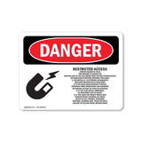 Restricted Access Strong Magnetic Field