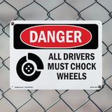 All Drivers Must Chock Wheels