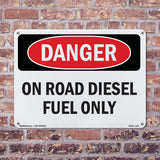 On Road Diesel Fuel Only