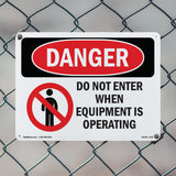 Do Not Enter When Equipment Is Operating