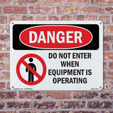 Do Not Enter When Equipment Is Operating