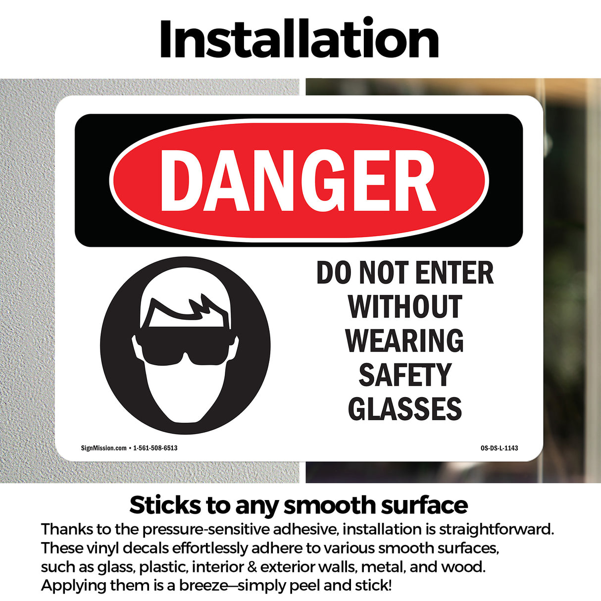 Do Not Enter Without Wearing Safety Glasses