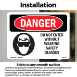 Do Not Enter Without Wearing Safety Glasses