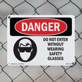 Do Not Enter Without Wearing Safety Glasses