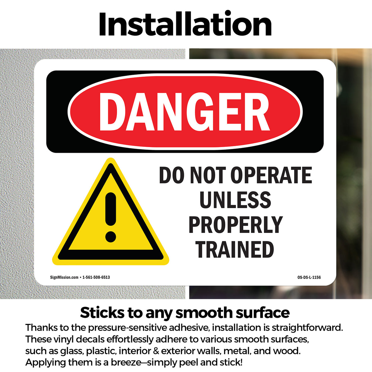 Do Not Operate Unless Properly Trained