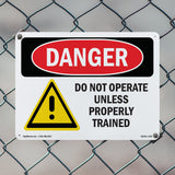 Do Not Operate Unless Properly Trained
