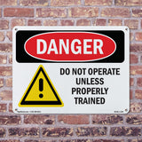 Do Not Operate Unless Properly Trained
