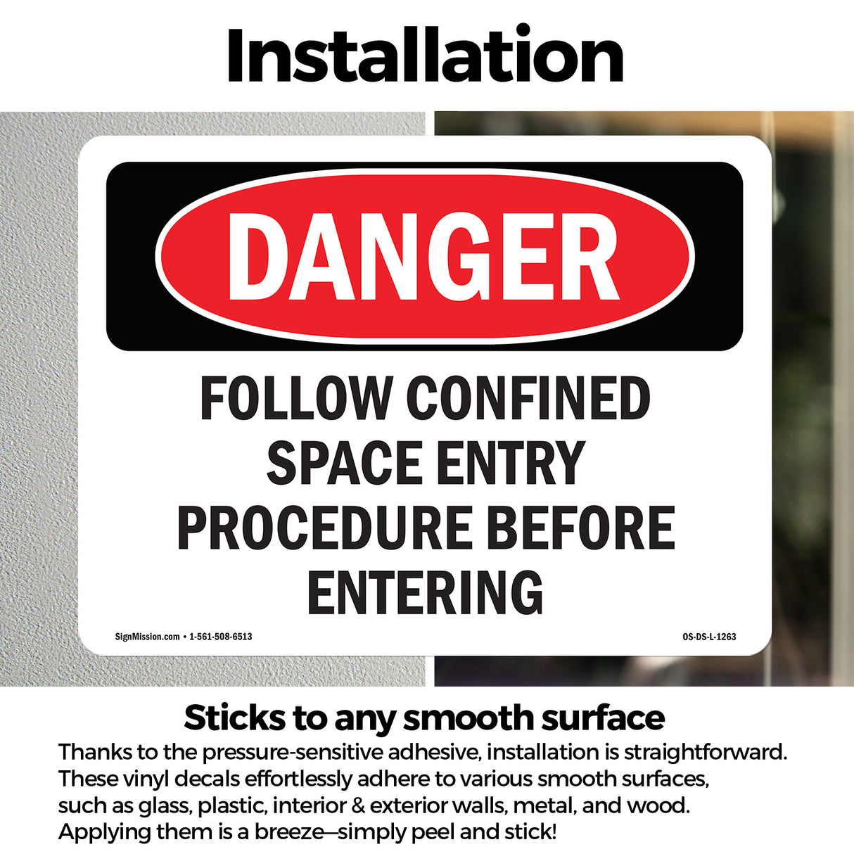 Follow Confined Space Entry Procedure