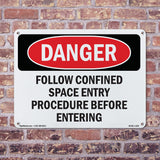 Follow Confined Space Entry Procedure